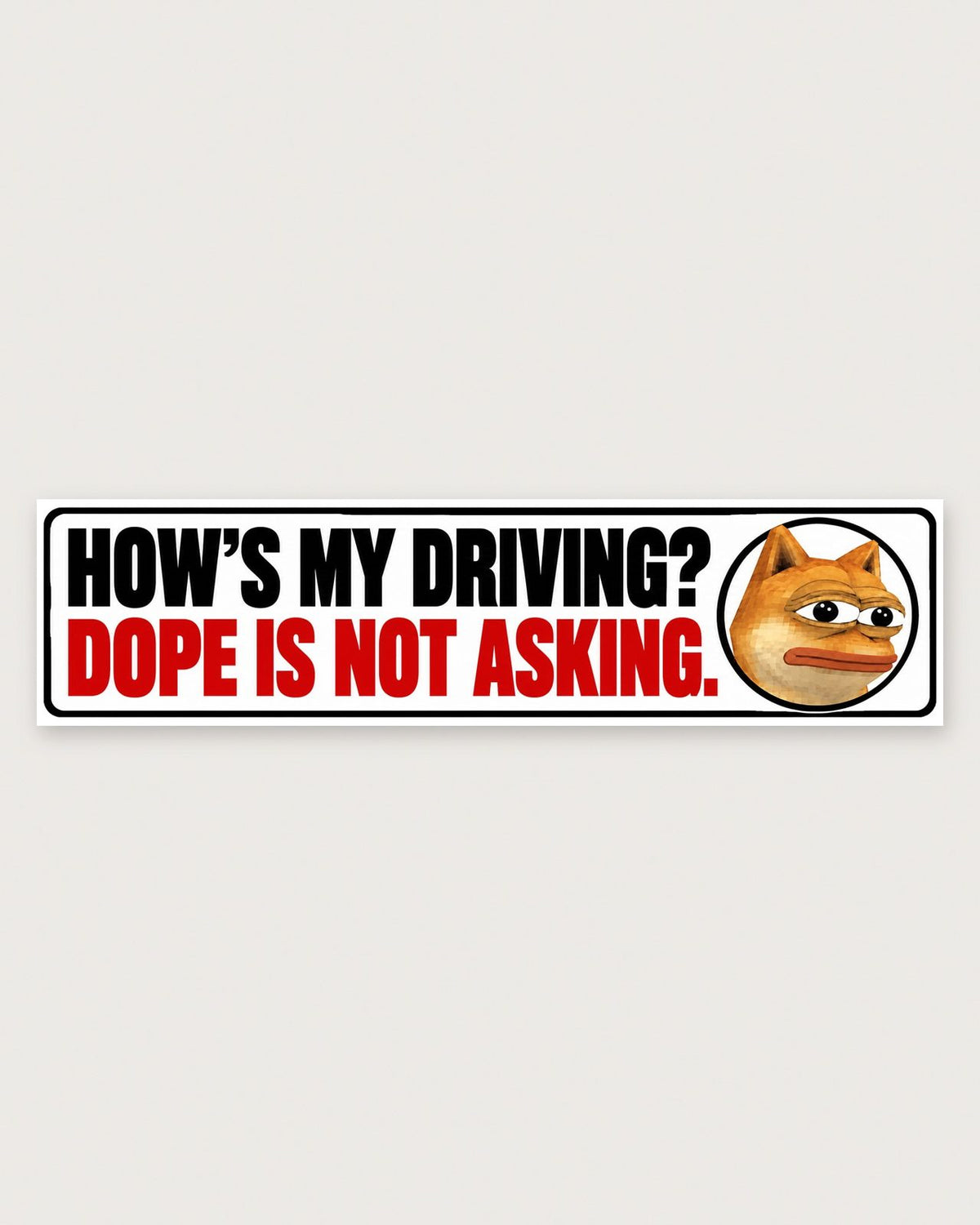 How's My Driving? Bumper Sticker, sticker
